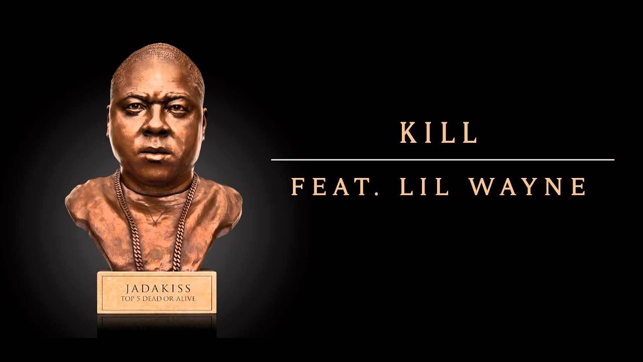 Jadakiss – Kill Feat. Lil Wayne (Official Audio)